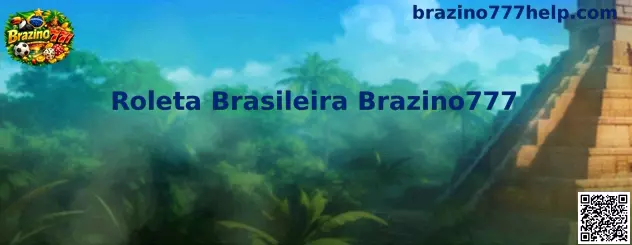 Roleta Brasileira Brazino777 em mesa de cassino ao vivo